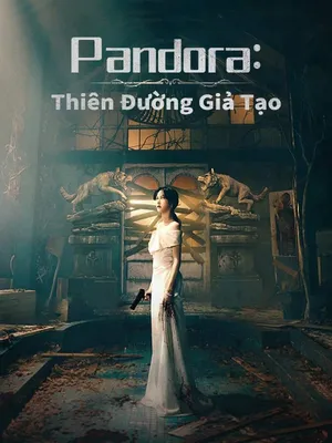 Pandora thiên đường giả tạo